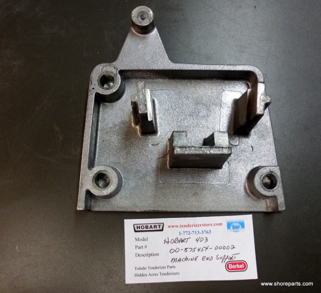 Hobart Model 403 Steakmaster Old Number 00-438583-00002 New Number 00-875454-00002 End Machine Suppo