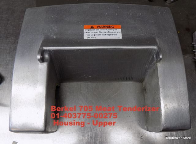 Berkel 705 Meat Tenderizer 01-403775-00275 Housing - Upper