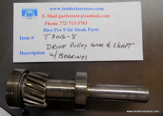 Biro-Pro-9-Sir-Steak T3016-8 Drive Pulley Gear & Shaft, W/ Bearings Used